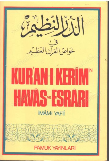 Kur’an-ı Kerim’in Havas ve Sırları: İmam Yâfiî’nin Görüşleri ve Özet Analiz
